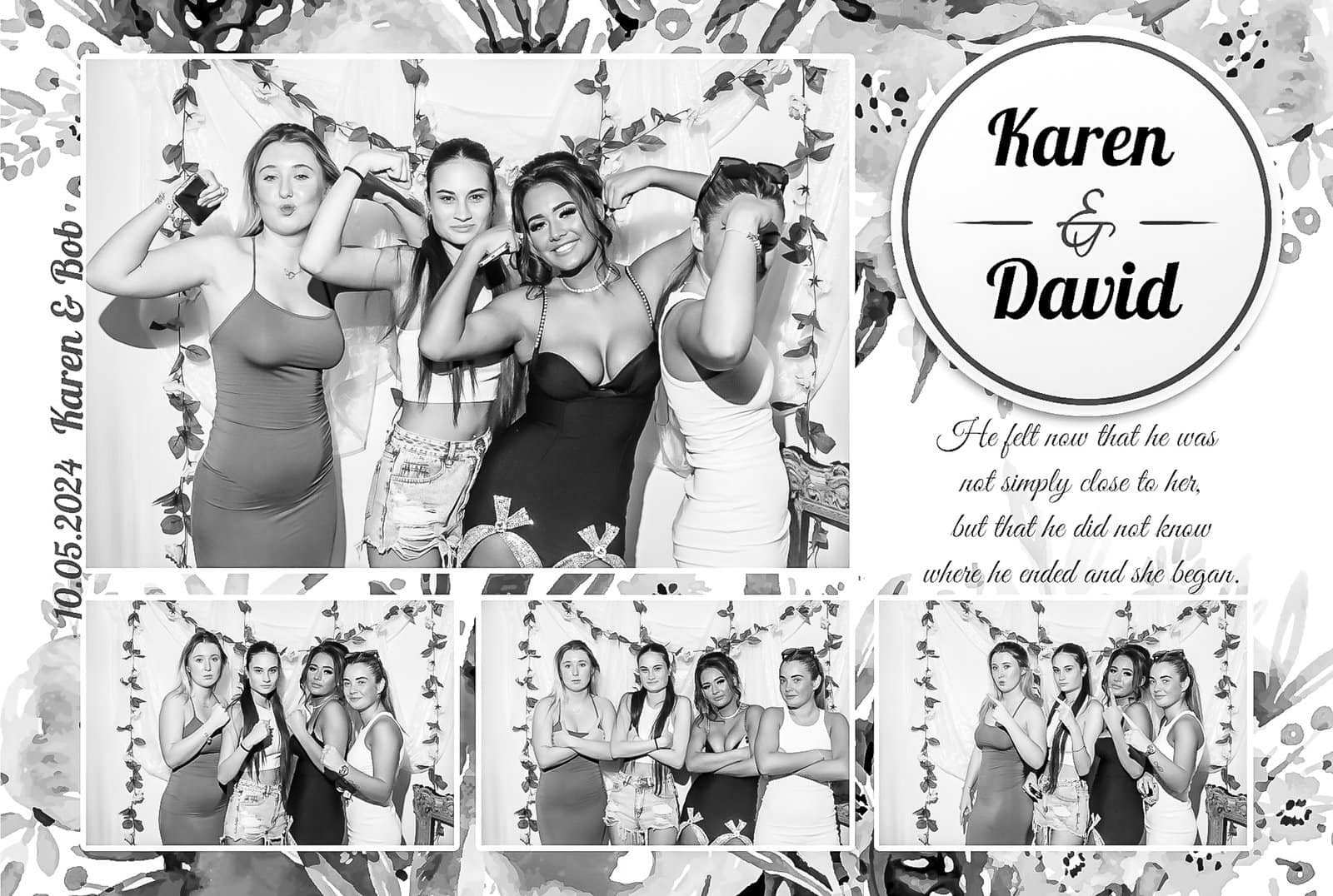 Four women pose playfully in front of a floral backdrop at a wedding photo booth. The image features the names "Karen & David" with the date "10.5.2024" and a quote about love on a decorative border.